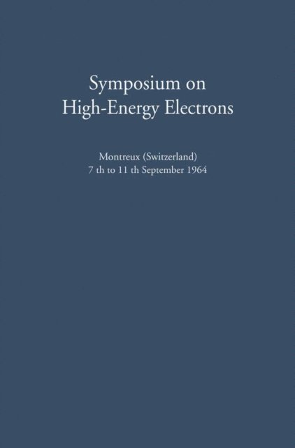 Guelfo G. Poretti, Adolf Zuppinger - Symposium on High-Energy Electrons, E-bok