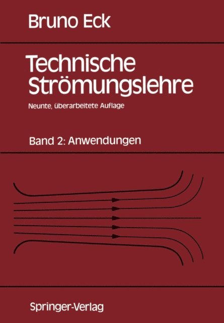 Bruno Eck - Technische Strömungslehre, E-bok