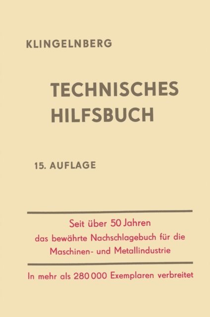 W. Ferdinand Klingelnberg, Rudolf Reindl, Fritz Pohl - Klingelnberg Technisches Hilfsbuch, E-bok