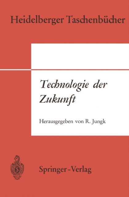 Robert Jungk - Technologie der Zukunft, E-bok