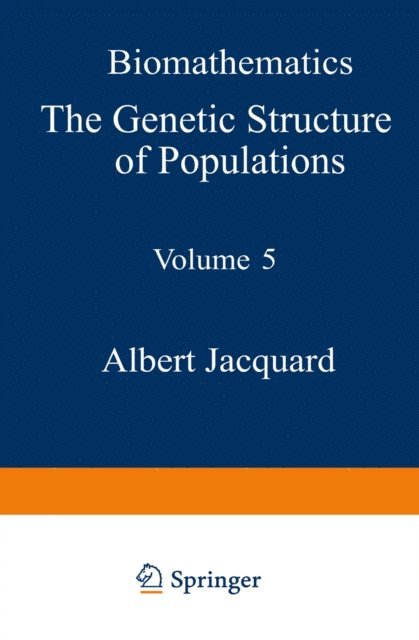A. Jacquard - Genetic Structure of Populations, E-bok