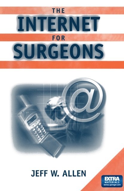 Jeff W. Allen - Internet for Surgeons, E-bok. Tillgänglighet: Lägg i varukorg