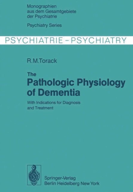 Pathologic Physiology of Dementia
