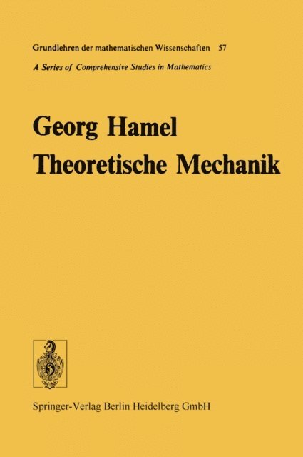 Georg Hamel - Theoretische Mechanik, E-bok