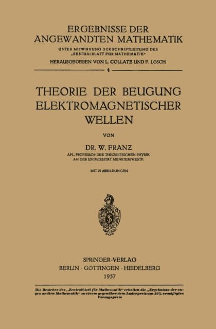 Walter Franz - Theorie der Beugung Elektromagnetischer Wellen, E-bok