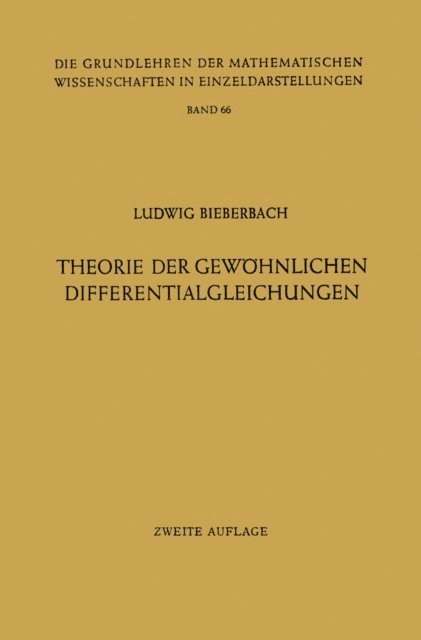 Ludwig Bieberbach - Theorie der Gewöhnlichen Differentialgleichungen, E-bok
