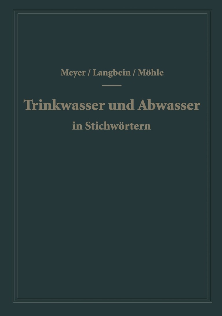 A. F. Meyer, F. Langbein, H. Möhle - Trinkwasser und Abwasser in Stichwörtern, Häftad