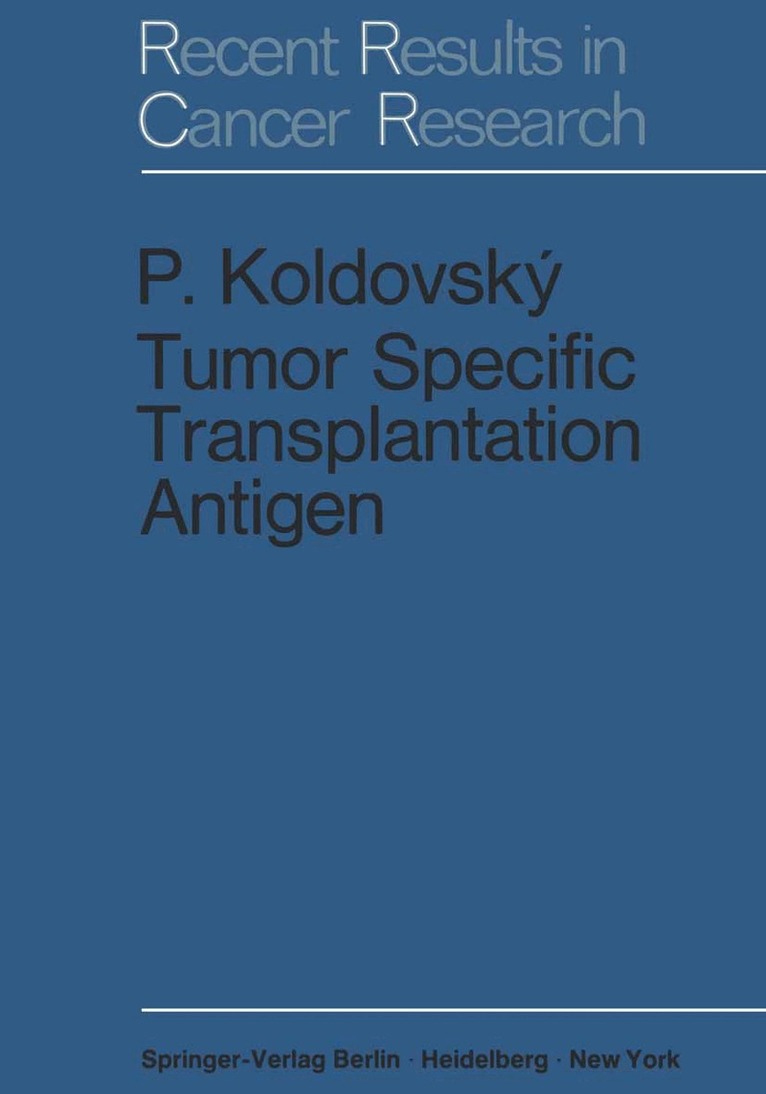 Pavel Koldovsky - Tumor Specific Transplantation Antigen, Häftad