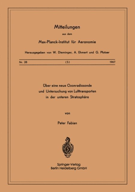 P. Fabian - Über eine Neue Ozonradiosonde und Untersuchung von Lufttransporten in der Unteren Stratosphäre, E-bok
