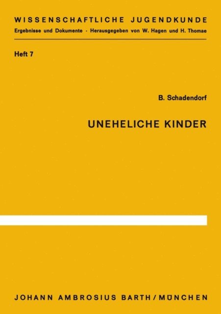 B. Schadendorf - Uneheliche Kinder, E-bok