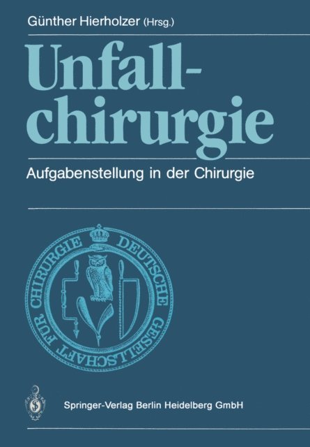 Gunther Hierholzer - Unfallchirurgie, E-bok