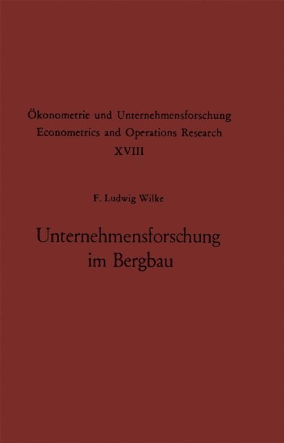 F. L. Wilke - Unternehmensforschung im Bergbau, E-bok