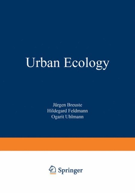 Ogarit Uhlmann, Hildegard Feldmann, Jurgen Breuste - Urban Ecology, E-bok