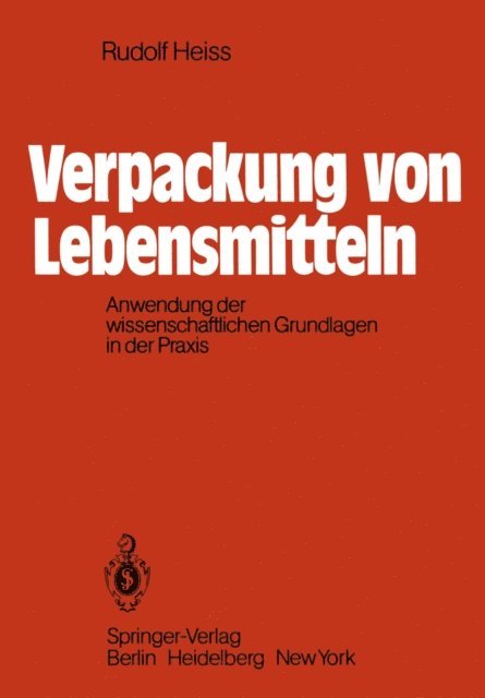 R. Heiss - Verpackung von Lebensmitteln, E-bok