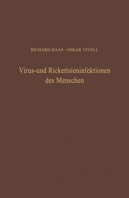 O. Vivell, R. Haas - Virus- und Rickettsieninfektionen des Menschen, E-bok
