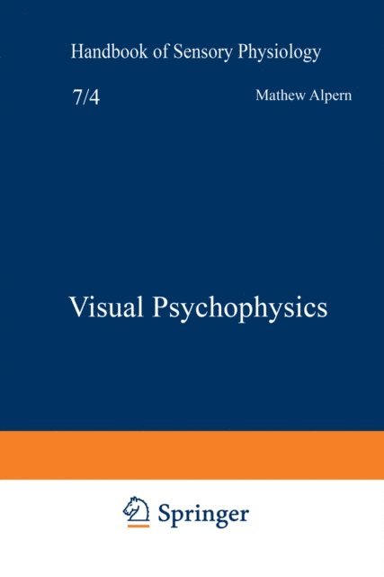 L.M. Hurvich, Dorothea Jameson - Visual Psychophysics, E-bok