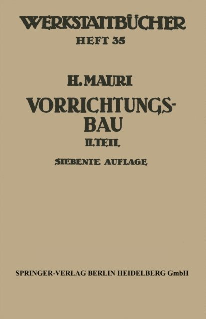 H. Mauri - Der Vorrichtungsbau, E-bok