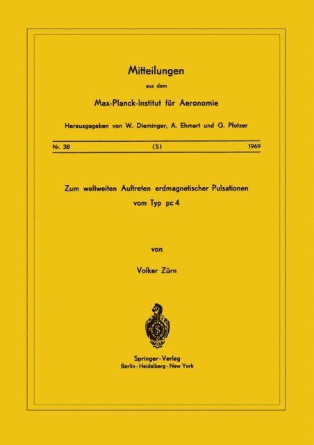V. Zurn - Zum Weltweiten Auftreten Erdmagnetischer Pulsationen vom Typ PC 4, E-bok