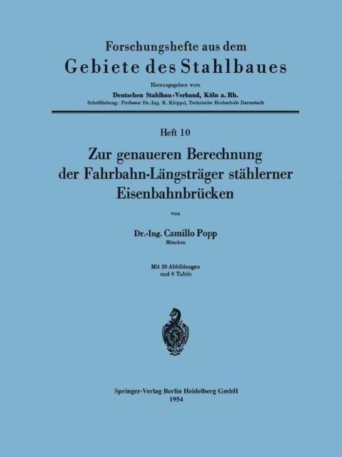 Camillo Popp - Zur genaueren Berechnung der Fahrbahn-Längsträger stählerner Eisenbahnbrücken, E-bok