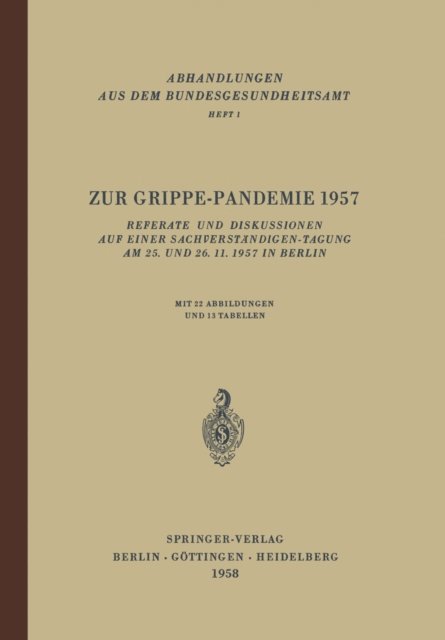 H. Raettig, J. Drescher, A. Koehn, G. Henneberg, E. Eggert, F. O. Horing - Zur Grippe-Pandemie 1957, E-bok