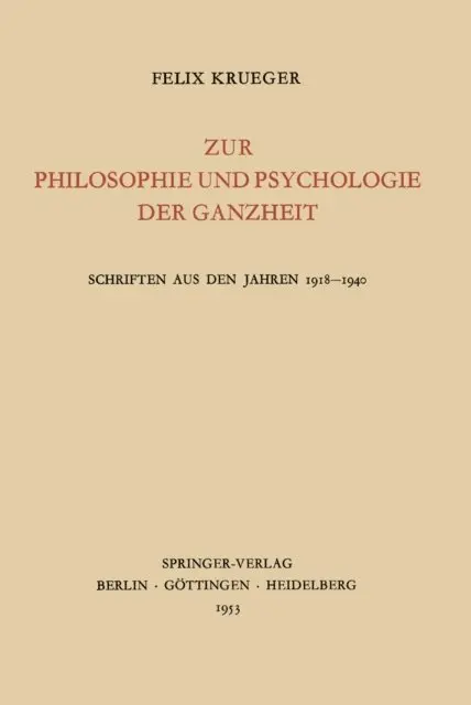 Felix Krueger, Eugen Heuss - Zur Philosophie und Psychologie der Ganzheit, E-bok. Tillgänglighet: Lägg i varukorg
