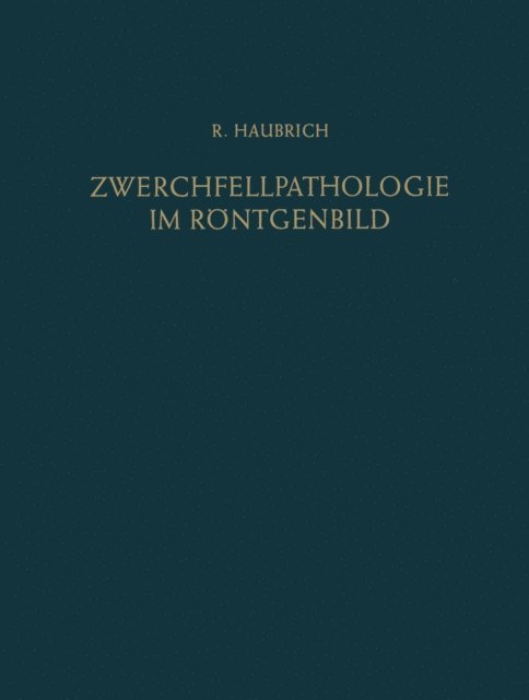 Richard Haubrich - Zwerchfellpathologie im Röntgenbild, E-bok
