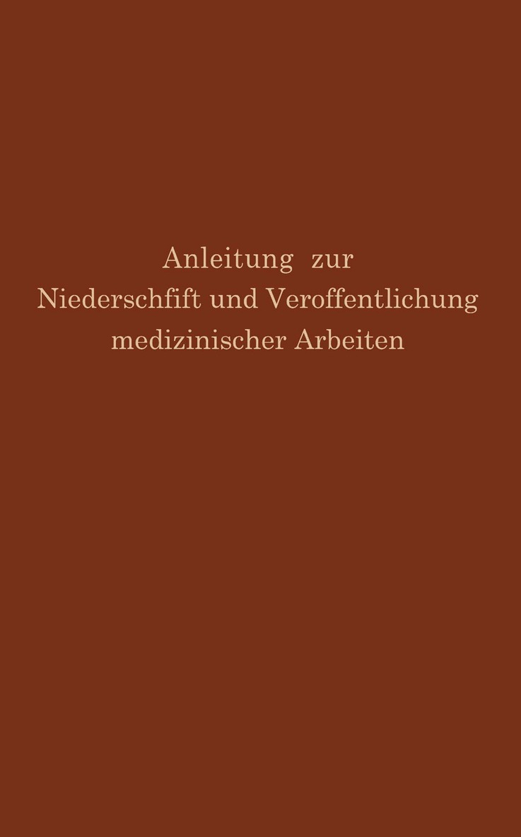 G.H. Simmons, M. Fishbein - Anleitung zur Niederschrift und Veröffentlichung medizinischer Arbeiten, Häftad