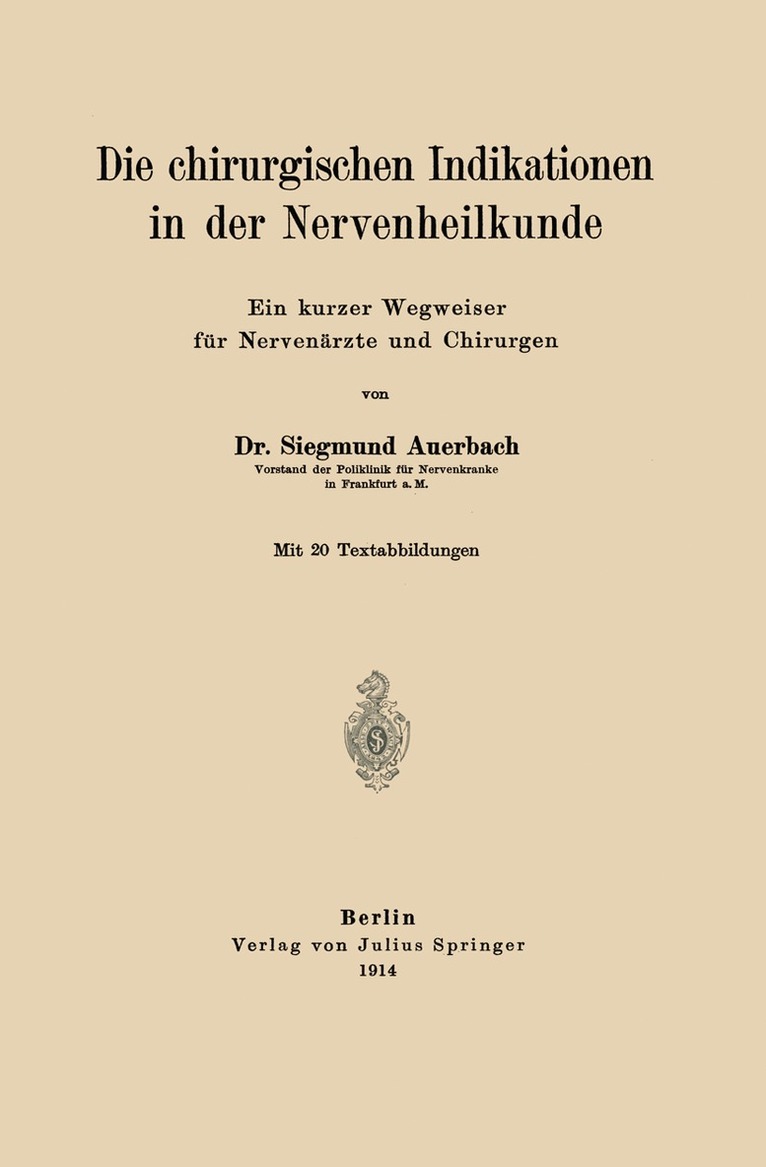 Siegmund Auerbach - Die chirurgischen Indikationen in der Nervenheilkunde, Häftad. Tillgänglighet: Lägg i varukorg