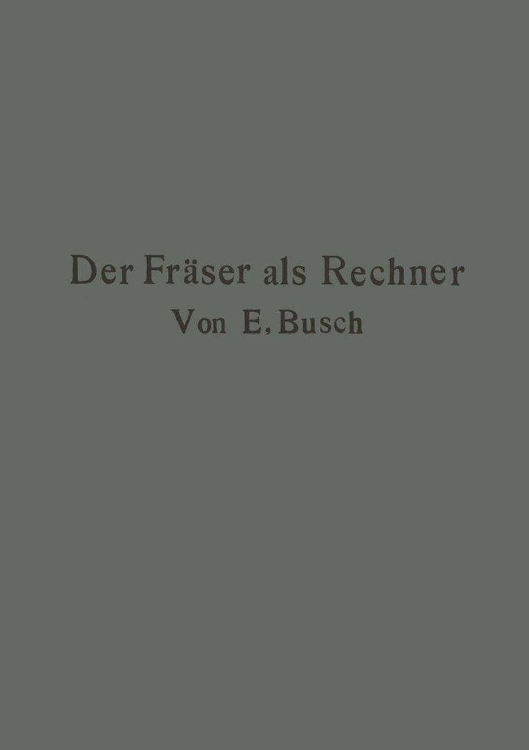 Ernst Busch - Der Fräser als Rechner, Häftad. Tillgänglighet: Lägg i varukorg