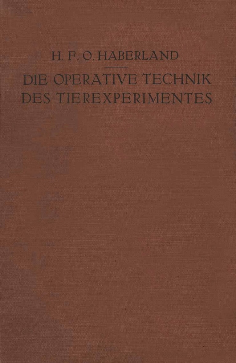 Die Operative Technik des Tierexperimentes