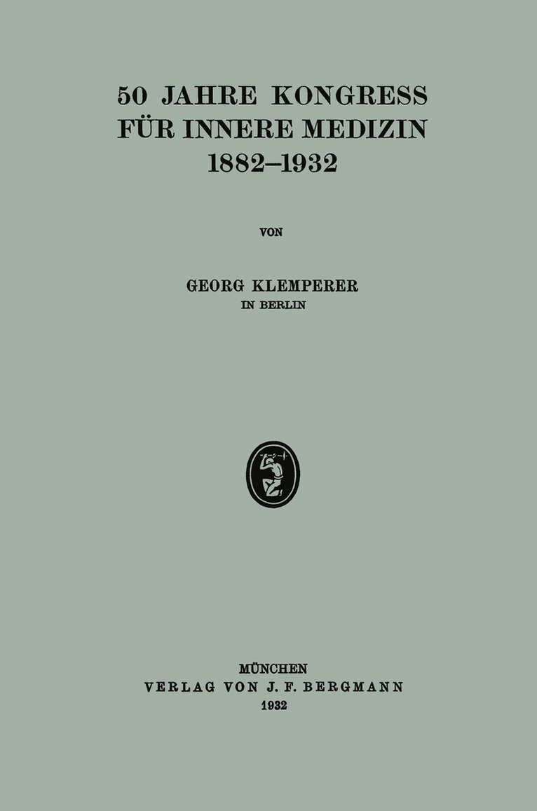 Georg Klemperer - 50 Jahre Kongress für Innere Medizin 1882–1932, Häftad. Tillgänglighet: Lägg i varukorg