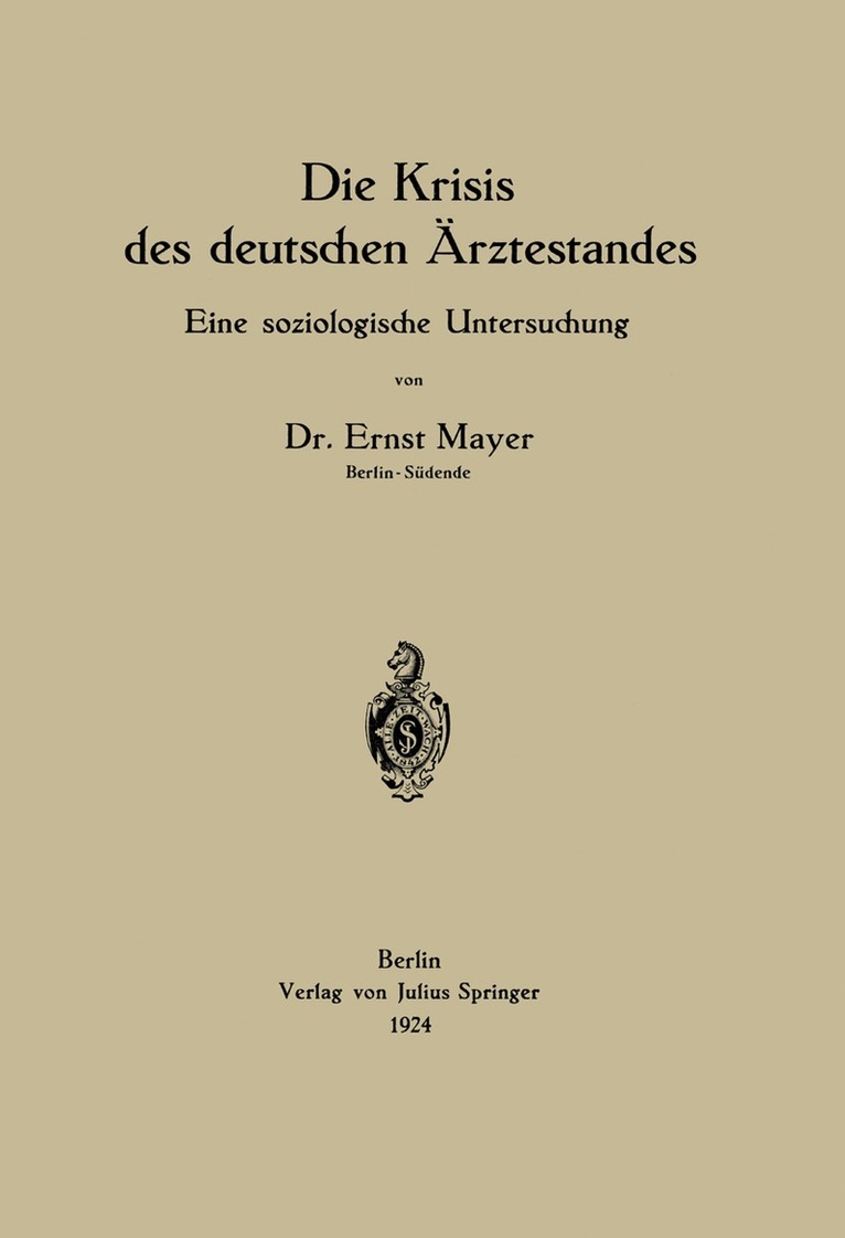 Ernst Mayer - Die Krisis des deutschen Ärztestandes, Häftad