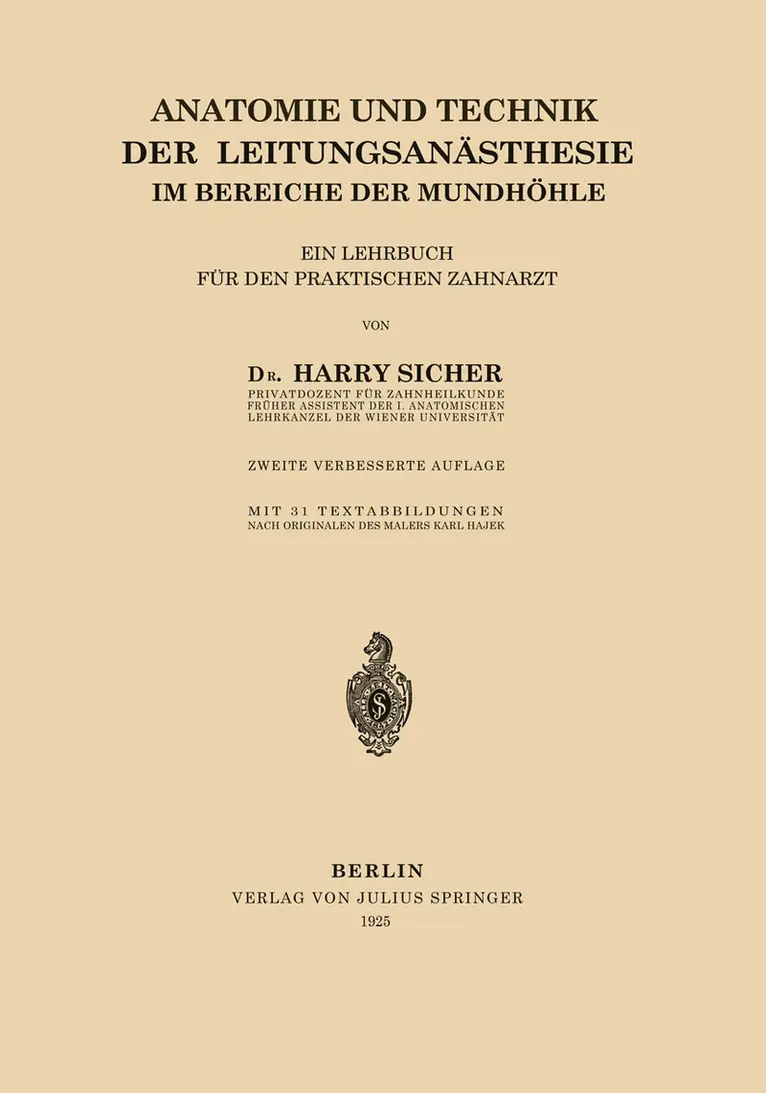 Harry Sicher - Anatomie und Technik der Leitungsanästhesie im Bereiche der Mundhöhle, Häftad. Tillgänglighet: Lägg i varukorg