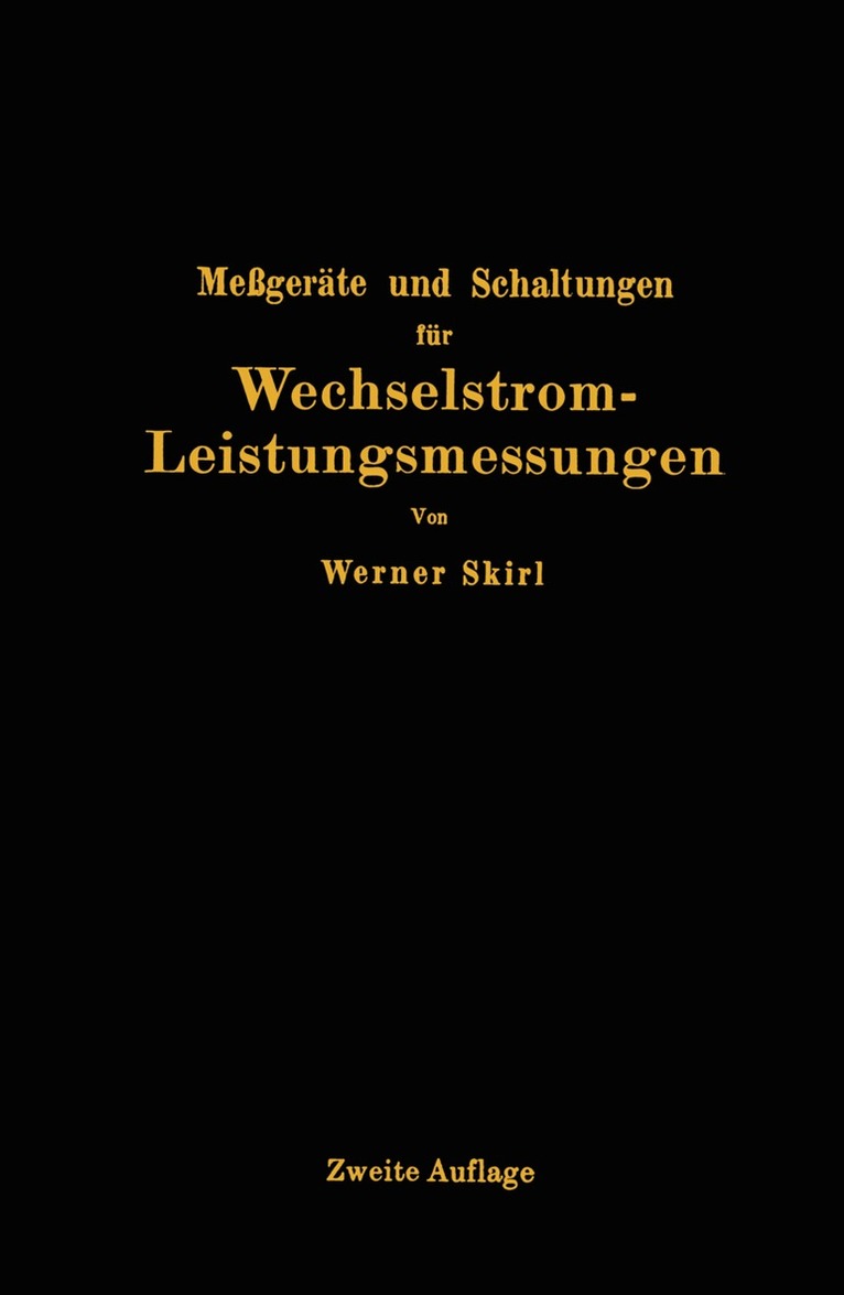Werner Skirl - Meßgeräte und Schaltungen für Wechselstrom-Leistungsmessungen, Häftad