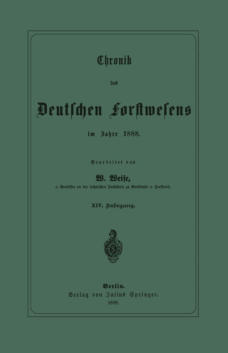 W. Weise - Chronik des Deutschen Forstwesens im Jahre 1888, Häftad