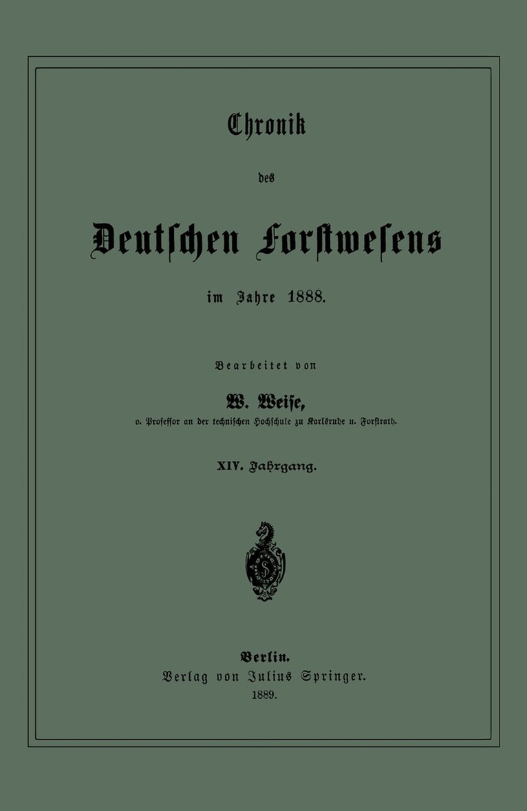 W. Weise - Chronik des Deutschen Forstwesens im Jahre 1888, Häftad