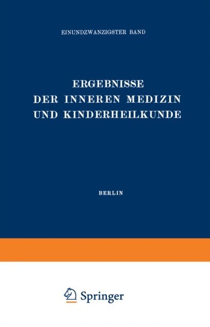 Th. Brugsch, A. Schittenhelm, Erich Meyer, L. Langstein, H. Sahli, Fr. Muller, O. Minkowski, F. Kraus, O. Heubner, A. Czerny - Ergebnisse der Inneren Medizin und Kinderheilkunde, E-bok