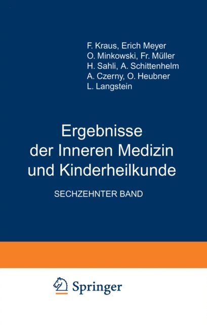 Th. Brugsch, A. Schittenhelm, Erich Meyer, L. Langstein, H. Sahli, Fr. Muller, O. Minkowski, F. Kraus, O. Heubner, A. Czerny - Ergebnisse der Inneren Medizin und Kinderheilkunde, E-bok
