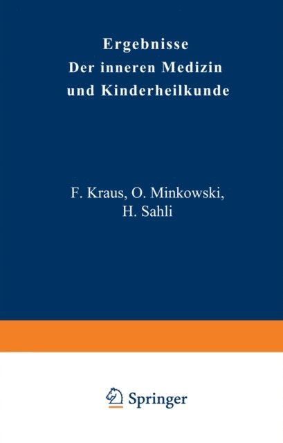 Th. Brugsch, A. Schittenhelm, Erich Meyer, L. Langstein, H. Sahli, Fr. Muller, O. Minkowski, F. Kraus, O. Heubner, A. Czerny - Ergebnisse der Inneren Medizin und Kinderheilkunde, E-bok
