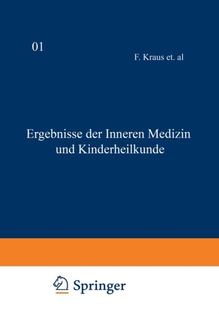 Th. Brugsch, A. Schittenhelm, Erich Meyer, L. Langstein, H. Sahli, Fr. Muller, O. Minkowski, F. Kraus, O. Heubner, A. Czerny - Ergebnisse der inneren Medizin und Kinderheilkunde, E-bok