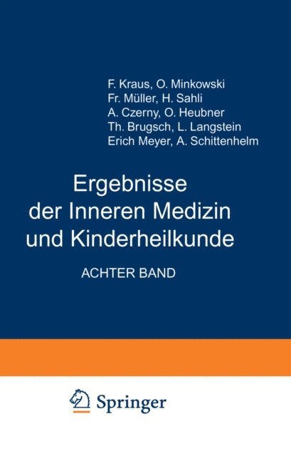 Th. Brugsch, A. Schittenhelm, Erich Meyer, L. Langstein, H. Sahli, Fr. Muller, O. Minkowski, F. Kraus, O. Heubner, A. Czerny - Ergebnisse der Inneren Medizin und Kinderheilkunde, E-bok