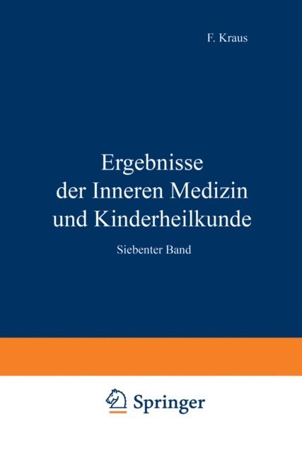 Th. Brugsch, A. Schittenhelm, Erich Meyer, L. Langstein, H. Sahli, Fr. Muller, O. Minkowski, F. Kraus, O. Heubner, A. Czerny - Ergebnisse der Inneren Medizin und Kinderheilkunde, E-bok