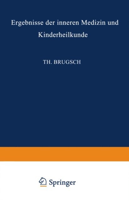 Th. Brugsch, A. Schittenhelm, Erich Meyer, L. Langstein, H. Sahli, Fr. Muller, O. Minkowski, F. Kraus, O. Heubner, A. Czerny - Ergebnisse der Inneren Medizin und Kinderheilkunde, E-bok