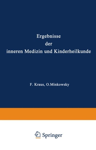 Th. Brugsch, A. Schittenhelm, Erich Meyer, L. Langstein, H. Sahli, Fr. Muller, O. Minkowski, F. Kraus, O. Heubner, A. Czerny - Ergebnisse der Inneren Medizin und Kinderheilkunde, E-bok
