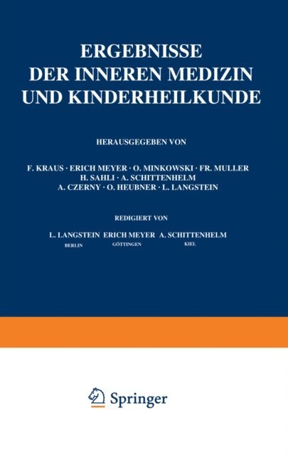 A. Schittenhelm, L. Langstein, H. Sahli, Fr. Muller, O. Minkowski, F. Kraus, O. Heubner, A. Czerny - Ergebnisse der Inneren Medizin und Kinderheilkunde, E-bok