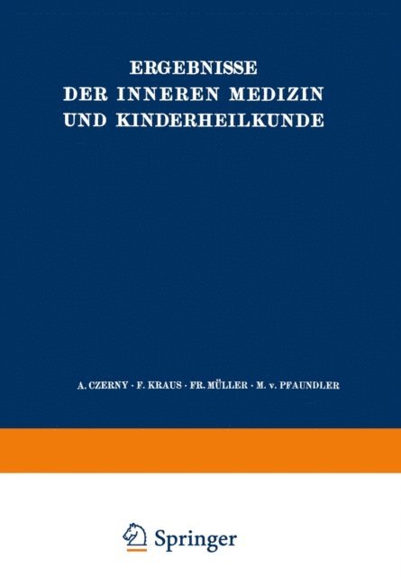 A. Schittenhelm, L. Langstein, H. Sahli, Fr. Muller, O. Minkowski, F. Kraus, O. Heubner, A. Czerny - Ergebnisse der Inneren Medizin und Kinderheilkunde, E-bok