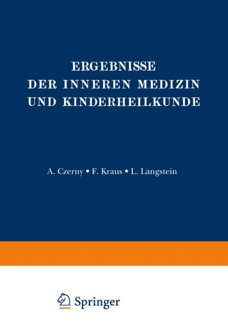 A. Schittenhelm, L. Langstein, H. Sahli, Fr. Muller, O. Minkowski, F. Kraus, O. Heubner, A. Czerny - Ergebnisse der Inneren Medizin und Kinderheilkunde, E-bok