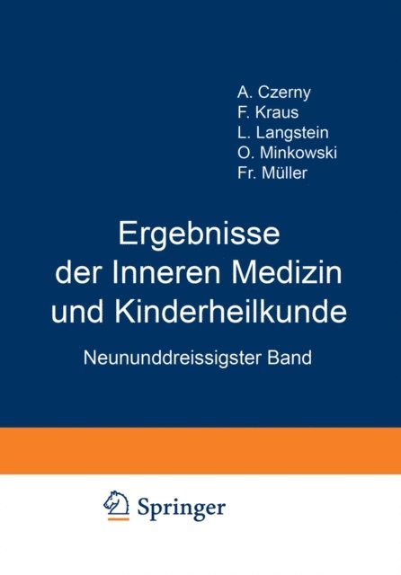 A. Schittenhelm, L. Langstein, H. Sahli, Fr. Muller, O. Minkowski, F. Kraus, O. Heubner, A. Czerny - Ergebnisse der Inneren Medizin und Kinderheilkunde, E-bok