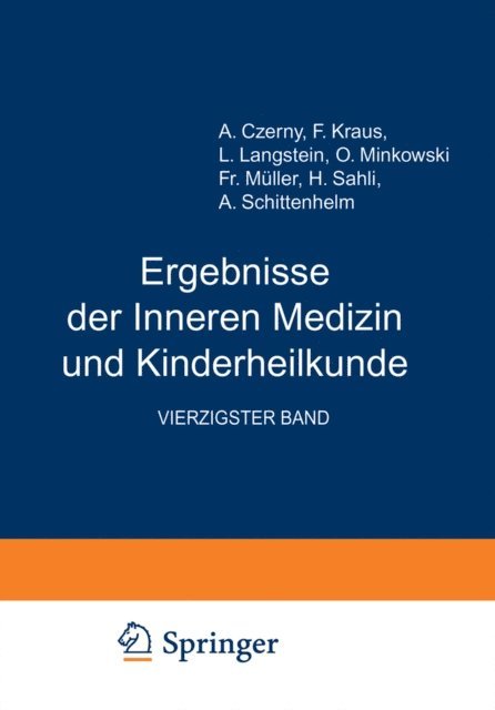 A. Schittenhelm, L. Langstein, H. Sahli, Fr. Muller, O. Minkowski, F. Kraus, O. Heubner, A. Czerny - Ergebnisse der Inneren Medizin und Kinderheilkunde, E-bok
