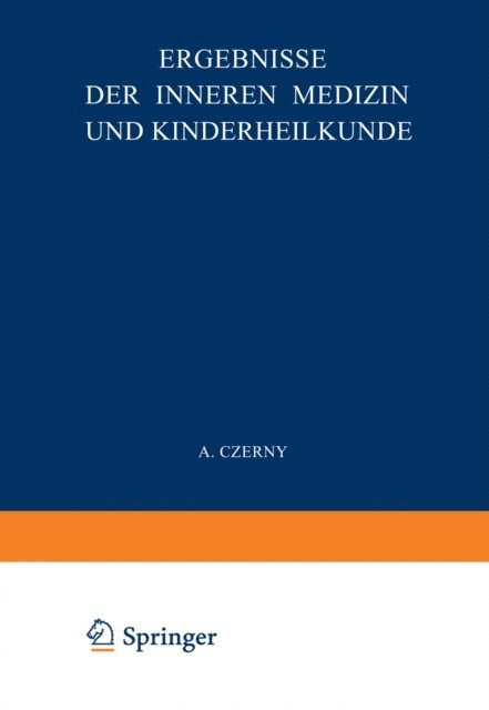 A. Schittenhelm, L. Langstein, H. Sahli, Fr. Muller, O. Minkowski, F. Kraus, O. Heubner, A. Czerny - Ergebnisse der Inneren Medizin und Kinderheilkunde, E-bok
